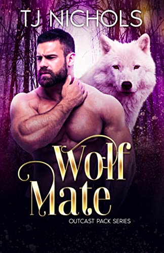 Wolf Mate: mm rejected mate romance