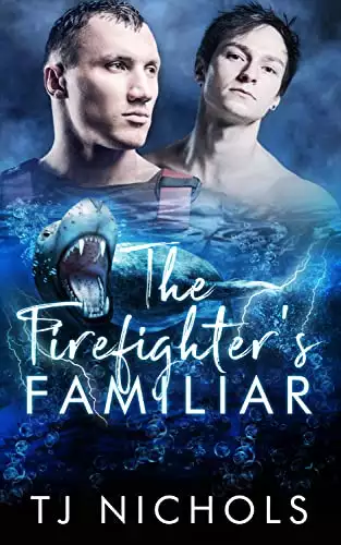 The Firefighter's Familiar: gay seal shifter fated mates romance