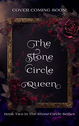 The Stone Circle Queen: Book 2 of The Stone Circle Series
