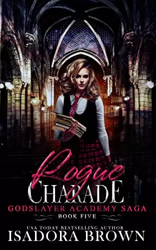 Rogue Charade: Godslayer Academy, Book 5