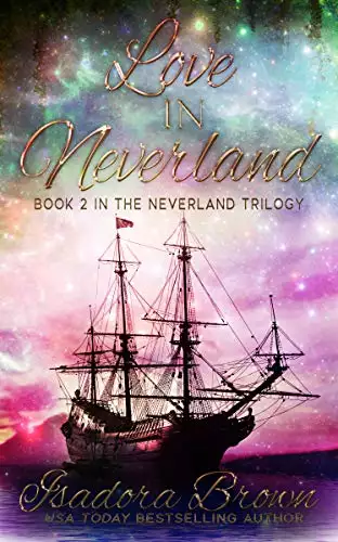 Love in Neverland: Book 2 in The Neverland Trilogy