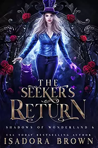 The Seeker's Return: Shadows of Wonderland, Book 6
