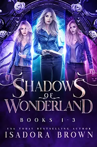 The Shadows of Wonderland Box Set Books 1-3