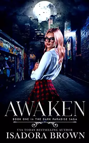 Awaken: Book 1 in The Dark Paradise Chronicles