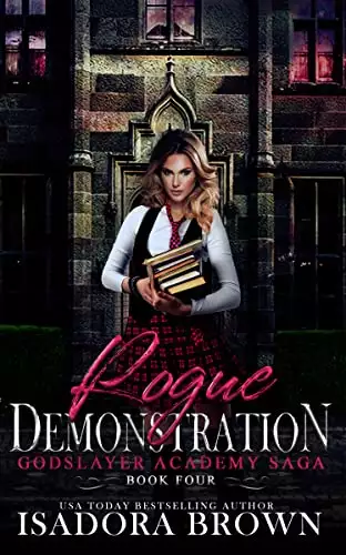 Rogue Demonstration: Godslayer Academy, Book 4