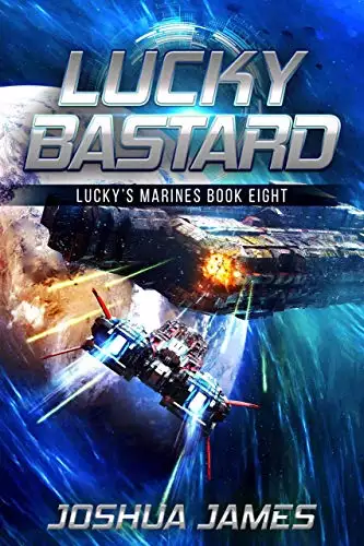 Lucky Bastard: Lucky's Marines | Book Eight