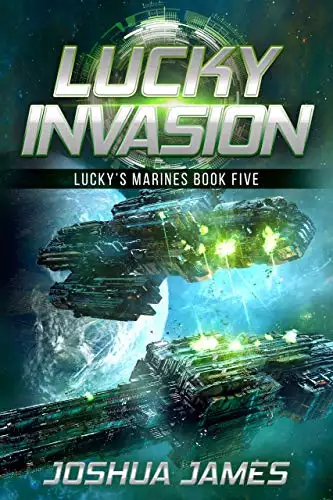 Lucky Invasion: Lucky's Marines | Book Five