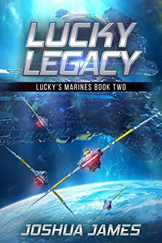 Lucky Legacy: Lucky's Marines | Book Two