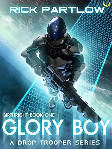 Glory Boy: A Military Sci-Fi Series