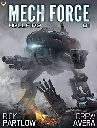 Hellfire: A Military Sci-Fi Mech Series