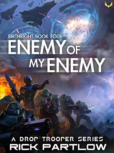 Enemy of my Enemy: A Military Sci-Fi Series