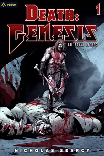 Death: Genesis: An Isekai LitRPG