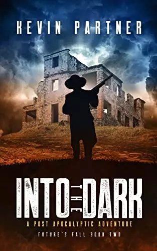 Into the Dark: A Post Apocalyptic Adventure