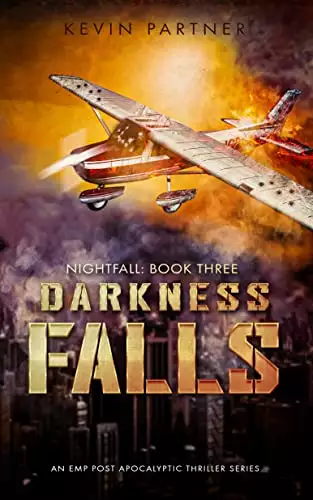 Darkness Falls: An EMP Post Apocalyptic Thriller Series