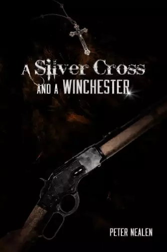 A Silver Cross and a Winchester