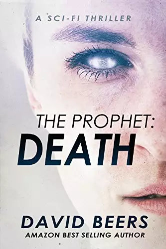 The Prophet: Death: A Sci-Fi Thriller