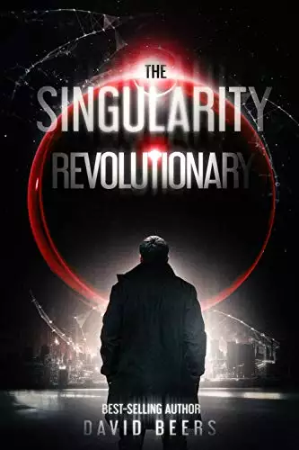 The Singularity: Revolutionary:
