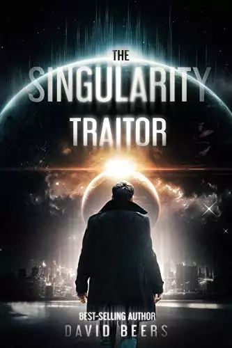 The Singularity: Traitor: