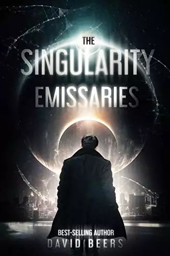 The Singularity: Emissaries: