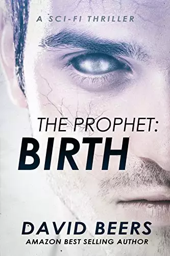 The Prophet: Birth: A Sci-Fi Thriller