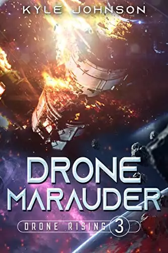 Drone Marauder: A Hard Sci-fi LitRPG