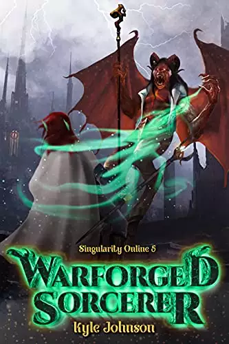 Warforged Sorcerer: A VR LitRPG Novel