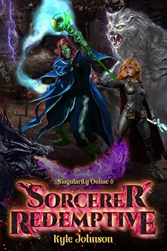 Sorcerer Redemptive: A VR LitRPG