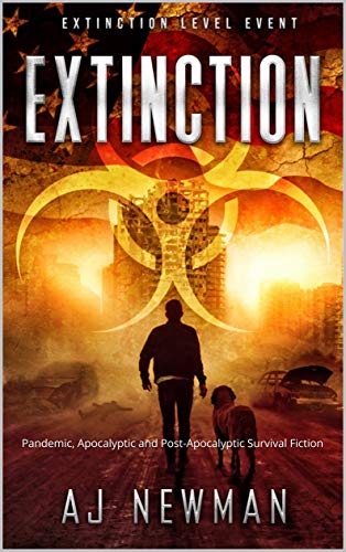 Extinction: Pandemic, Apocalyptic and Post-Apocalyptic Survival Fiction