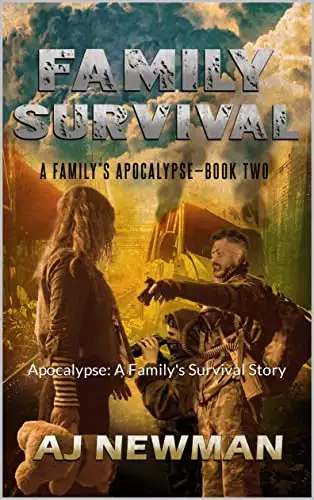 Family Survival: A Family's Apocalypse: Apocalypse: A Family's Survival Story - Book 2
