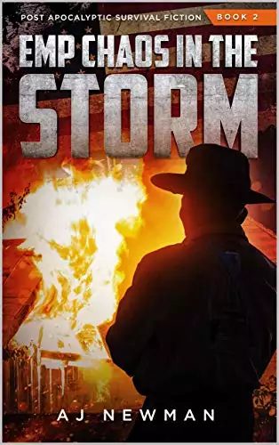 EMP Chaos in the Storm: Post Apocalyptic Survival Fiction Book 2