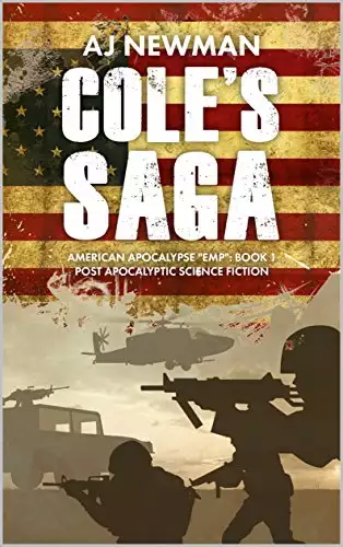 Cole's Saga: American Survival "EMP": Book 1 Post Apocalyptic Science Fiction