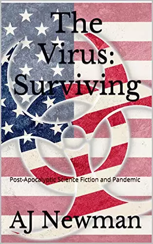 The Virus: Surviving: Post-Apocalyptic Science Fiction and Pandemic
