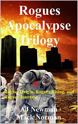 Rogues Apocalypse Trilogy: Post Apocalyptic Survival Fiction EMP Attack