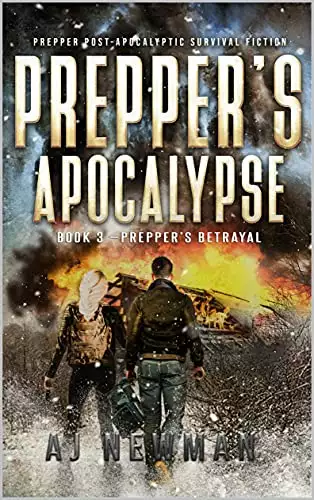 Prepper's Betrayal: post-apocalyptic survival action and adventure thriller