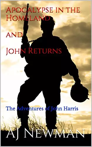 Apocalypse in the Homeland and John Returns: The Adventures of John Harris