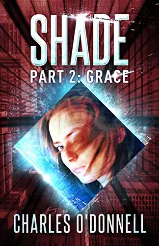 Shade Part 2: Grace