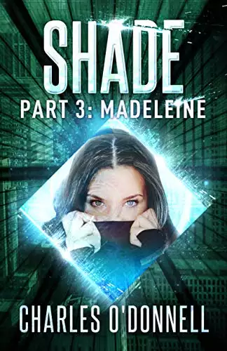 Shade Part 3: Madeleine