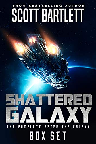 Shattered Galaxy: The Complete After the Galaxy Series Box Set