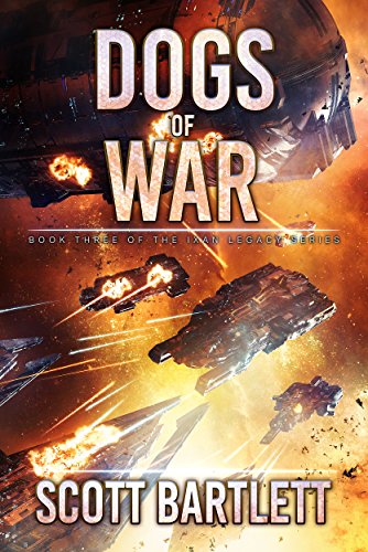 Dogs of War: A Space Opera Epic