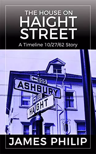 The House on Haight Street: A Timeline 10/27/62 Story