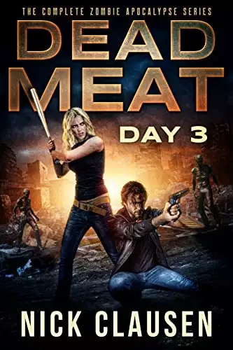 Dead Meat - Day 3: A Zombie Apocalypse Thriller
