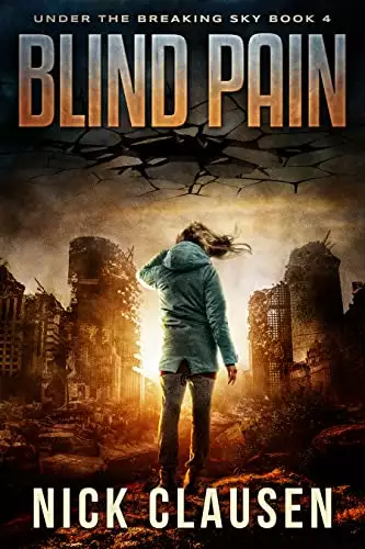 Blind Pain: A Post-Apocalyptic Survival Thriller