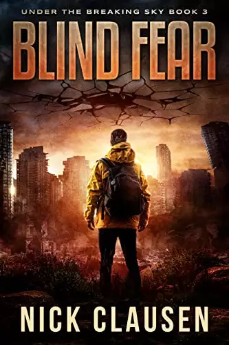 Blind Fear: A Post-Apocalyptic Survival Thriller