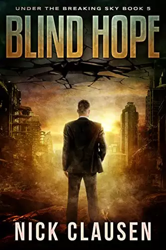 Blind Hope: A Post-Apocalyptic Survival Thriller