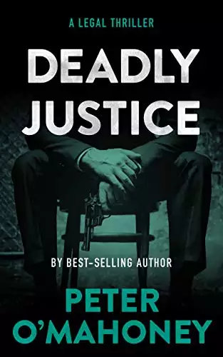 Deadly Justice: A Legal Thriller