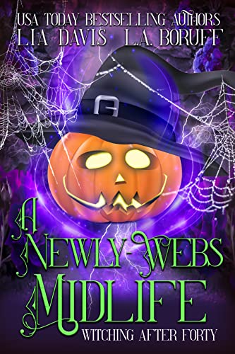 A Newly-Webs Midlife: A Paranormal Women's Fiction Cozy Mystery