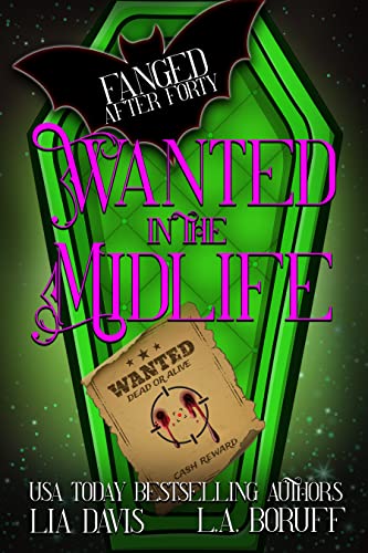 Wanted in the Midlife: A Paranormal Women's Fiction Novel
