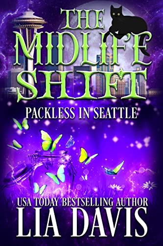 The Midlife Shift: A Paranormal Women's Fiction Novel