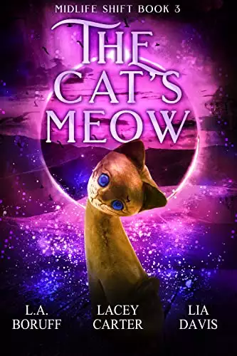 The Cat's Meow: A Paranormal Women's Fiction Novel