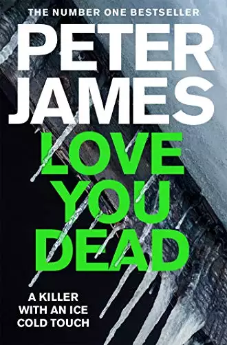 Love You Dead: A Realistically Creepy Crime Thriller